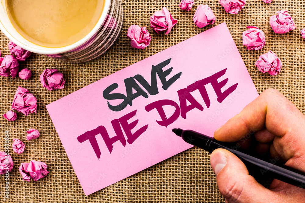 Poster conceptual hand writing showing save the date. business photo text remember not to schedule anything