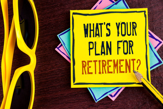Text sign showing What IS Your Plan For Retirement Question. Conceptual photo Thought any plans when you grow old written Yellow Sticky note paper wooden background Pencil Sun Glasses.