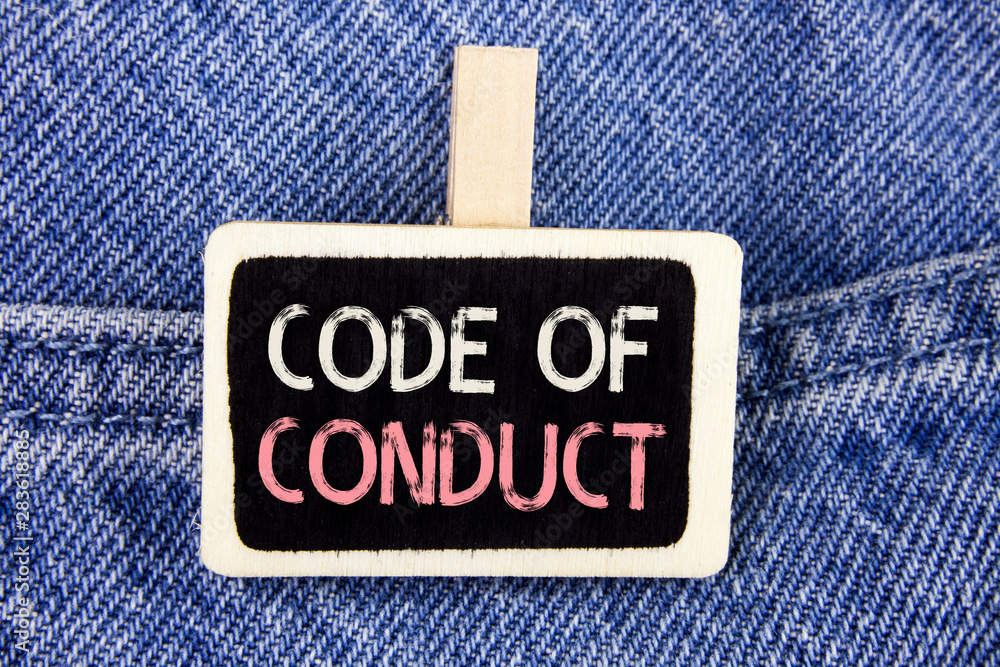 Poster conceptual hand writing showing code of conduct. business photo text follow principles and standards