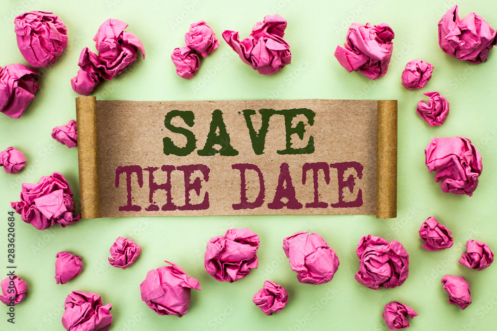 Poster word writing text save the date. business concept for remember not to schedule anything else that ti