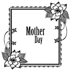 Vintage flower frame, lettering of mother day, design greeting card. Vector