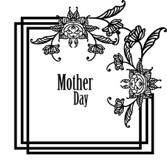 Elegant greeting card design with text of mother day, design element of flower frame. Vector