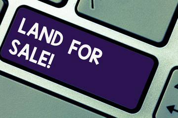Writing note showingLand For Sale. Business photo showcasing Real Estate Lot Selling Developers Realtors Investment Keyboard key Intention to create computer message pressing keypad idea