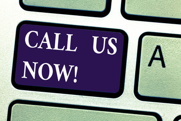 Fototapeta premium Word writing text Call Us Now. Business concept for Communicate by telephone to contact help desk support assistance Keyboard key Intention to create computer message pressing keypad idea