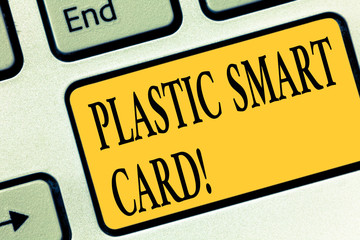 Writing note showing Plastic Smart Card. Business photo showcasing security token that has embedded intelligent chip Keyboard key Intention to create computer message pressing keypad idea
