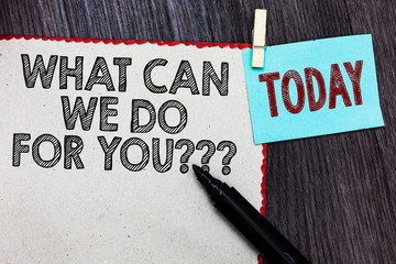 Writing note showing What Can We Do For You question question question. Business photo showcasing how may I help assist White page red borders marker clothespin reminder wooden background