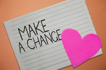 Word writing text Make A Change. Business concept for Create a Difference Alteration Have an Effect...
