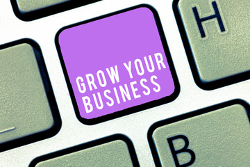 Text sign showing Grow Your Business. Conceptual photo Achieve higher profit Provide better return of investment.