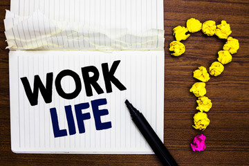 Writing note showing Work Life. Business photo showcasing An everyday task to ern money to sustain...