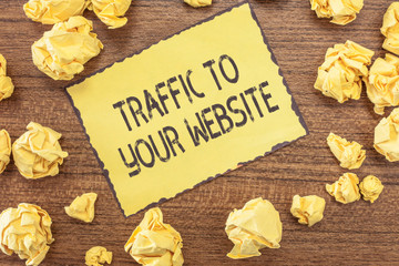 Text sign showing Traffic To Your Website. Conceptual photo Lifeblood of online business more Potential Leads.
