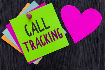 Text sign showing Call Tracking. Conceptual photo Organic search engine Digital advertising Conversion indicator Papers Romantic lovely message Heart Good feelings Wooden background