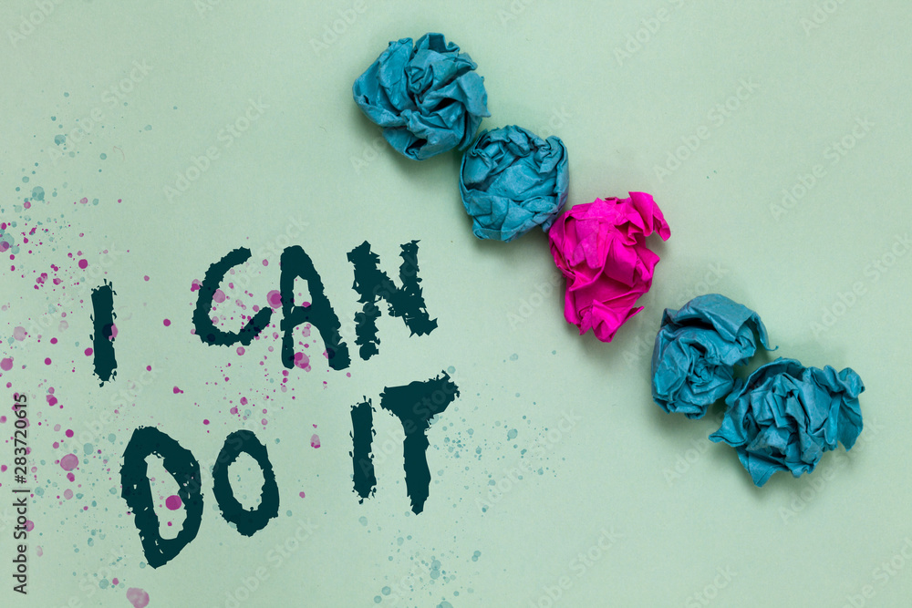 Poster word writing text i can do it. business concept for ager willingness to accept and meet challenges g