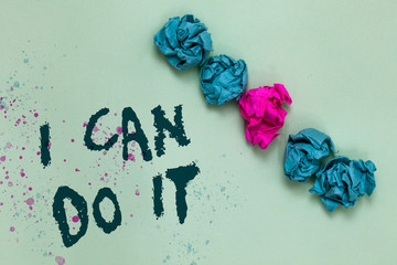 Word writing text I Can Do It. Business concept for ager willingness to accept and meet challenges good attitude Aligned crumpled wrinkled papers one different unique green background