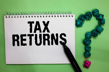 Word writing text Tax Returns. Business concept for Tax payer financial information Tax Liability...