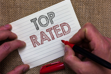Writing note showing Top Rated. Business photo showcasing The high amount of a charge or payment...