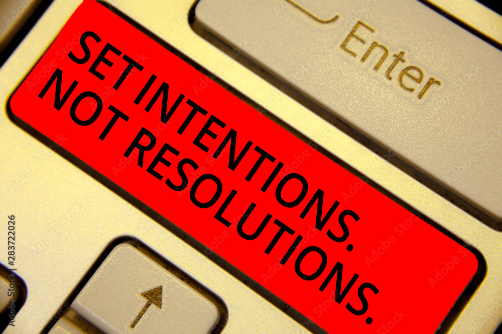 Poster word writing text set intentions. not resolutions.. business concept for positive choices for new st