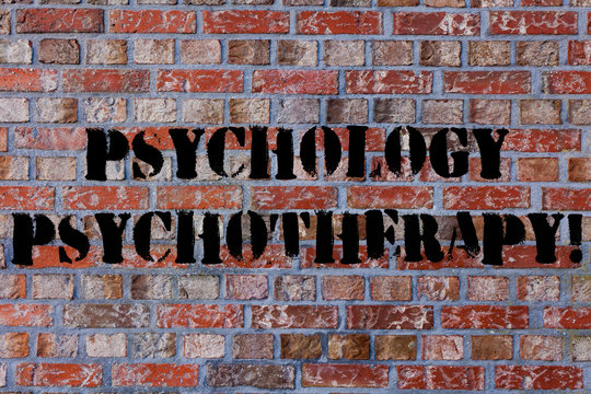 Text sign showing Psychology Psychotherapy. Business photo text treatment of mental disorder by psychological means Brick Wall art like Graffiti motivational call written on the wall