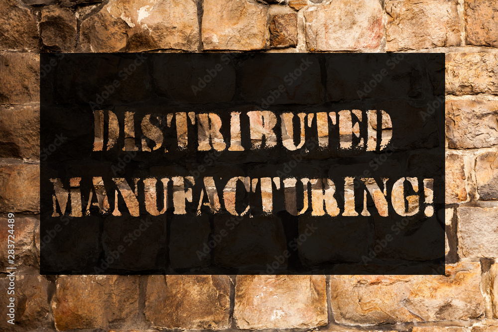 Aufkleber conceptual hand writing showing distributed manufacturing. concept meaning practiced by enterprises 