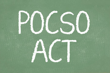 POCSO ACT is a law to Protect the Children from Sexual Offences in India written on green chalkboard.