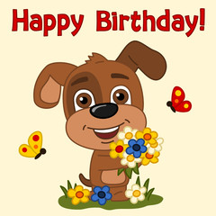  Birthday card - funny puppy dog with a beautiful bouquet of flowers and text