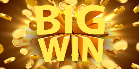 Big win sign with gold realistic 3d coins background. Jackpot concept.