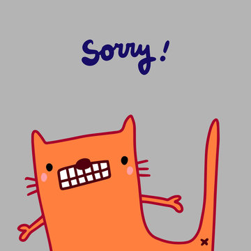 Sorry hand drawn vector illustration with cute cat