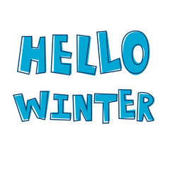 Hello winter. The inscription on the t-shirts, card, poster, notebook. Lettering on a white background.