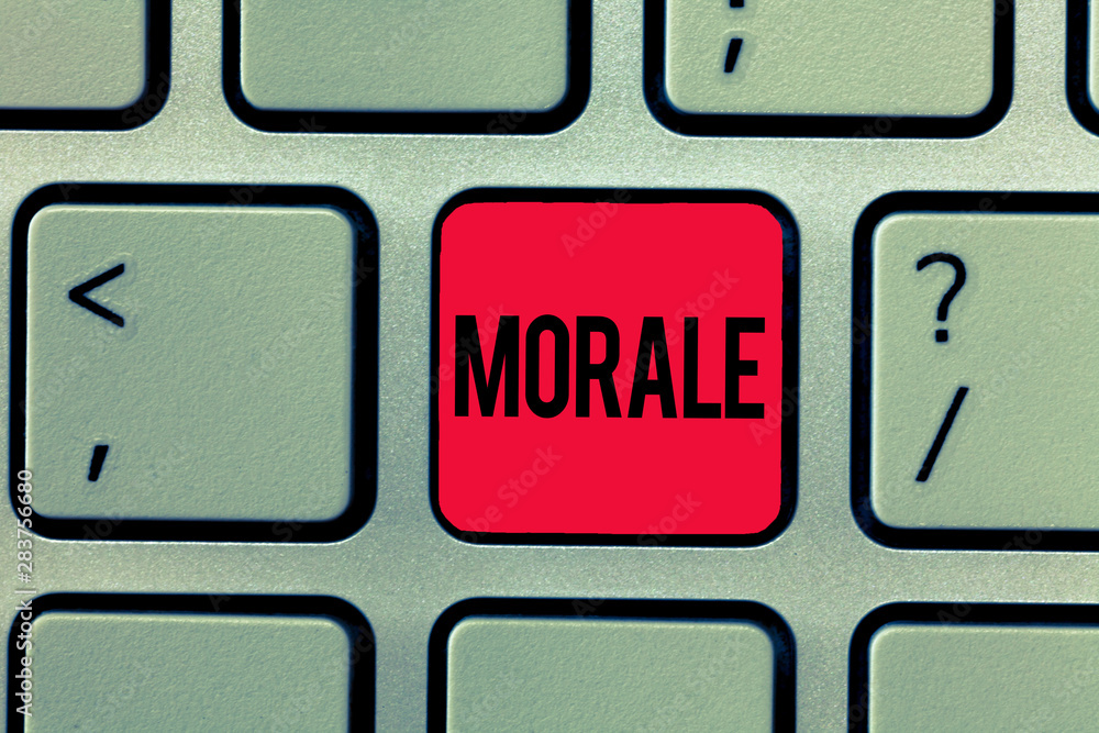 Fototapete text sign showing morale. conceptual photo enthusiasm and discipline of person or group at particula