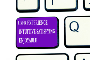 Word writing text User Experience Intuitive Satisfying Enjoyable. Business concept for Customer...