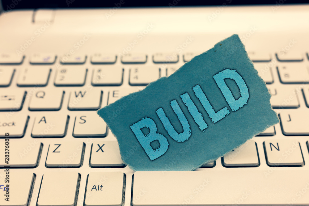 Poster writing note showing build. business photo showcasing construct something by putting material togeth