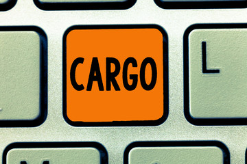 Handwriting text writing Cargo. Concept meaning The goods Merchandise conveyed in a ship airplane...