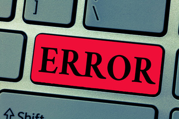 Writing note showing Error. Business photo showcasing mistake Condition of being wrong in conduct...