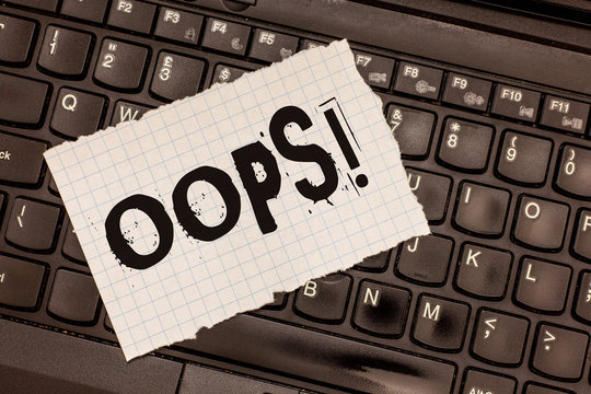 Word writing text Oops. Business concept for used to show recognition of mistake or minor accident Apology.