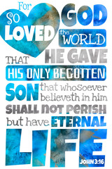  For God so loved the world (John 3:16) King James Version