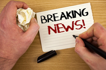 Handwriting text Breaking News Motivational Call. Concept meaning Updated press report Latest...
