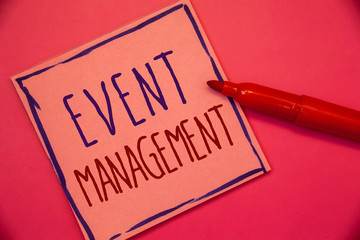 Writing note showing Event Management. Business photo showcasing Special Occasion Schedule Organization Arrange Activities Ideas concepts intentions on pink paper black letters frame red pen