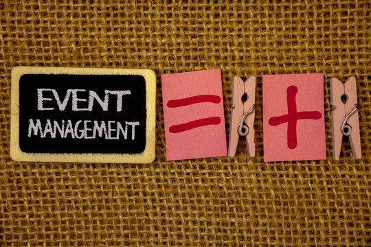 Writing note showing Event Management. Business photo showcasing Special Occasion Schedule Organization Arrange Activities Ideas on blackboard chalk letters equal plus signs cloth pins wicker
