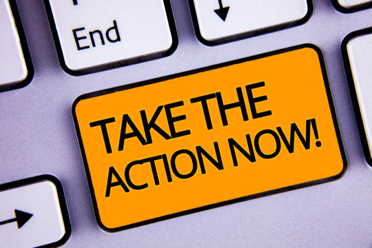 Word writing text Take The Action Now Motivational Call. Business concept for Act Start Promptly Immediate Instantly Silvery keyboard yellow button two arrow key have endless opportunity