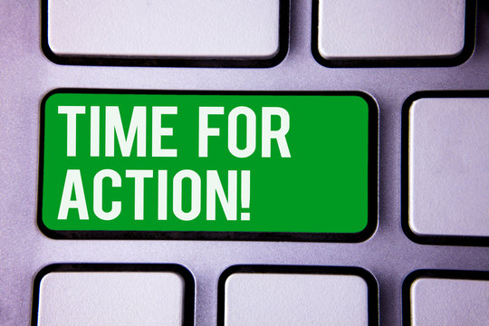 Handwriting text writing Time For Action Motivational Call. Concept meaning Urgency Move Encouragement Challenge Work White Text two words green tab key button press computer keyboard work