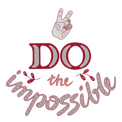 Do the Impossible lettering doodle