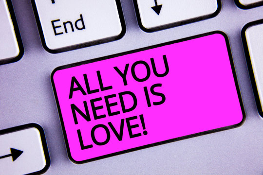 Handwriting text All You Need Is Love Motivational. Concept meaning Deep affection needs appreciation romance Keyboard purple key Intention create text computer message paper essay