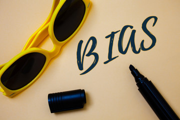Writing note showing Bias. Business photo showcasing Unfair Subjective One-sidedness Preconception...