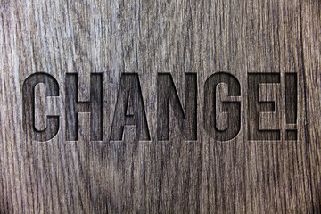 Conceptual hand writing showing Change Call. Business photo showcasing Alteration Adjustment Diversion Revision Transition Modification Wooden background vintage wood board message ideas feelings