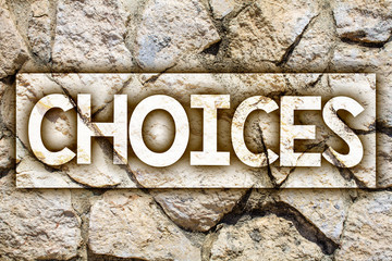 Writing note showing Choices. Business photo showcasing Preference Discretion Inclination Distinguish Options Selection Ideas message stone stones rock rocks backgrounds wild natural pebbles