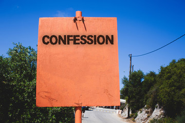 Conceptual hand writing showing Confession. Business photo text Admission Revelation Disclosure Divulgence Utterance Assertion Wooden board post ideas blue sky trees antique vintage landscape