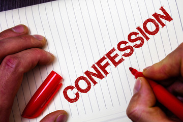 Conceptual hand writing showing Confession. Business photo showcasing Admission Revelation...