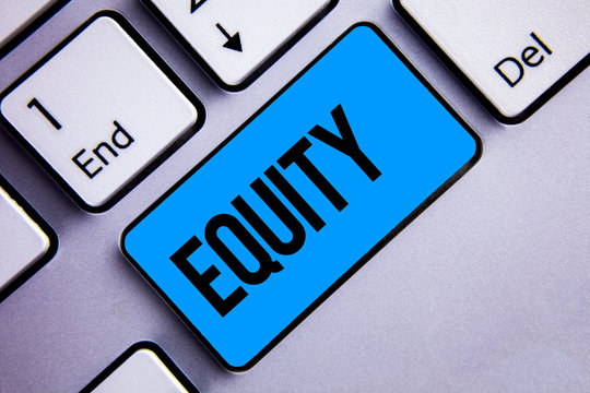 Word writing text Equity. Business concept for Value of a company divided into equal parts owned by shareholders Keyboard blue key Intention create creating ideas computer inspirational