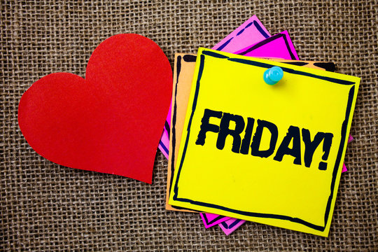 Writing note showing Friday Motivational Call. Business photo showcasing Last day of working week Start weekend Relax time Ideas messages paper papers red heart love message jute background