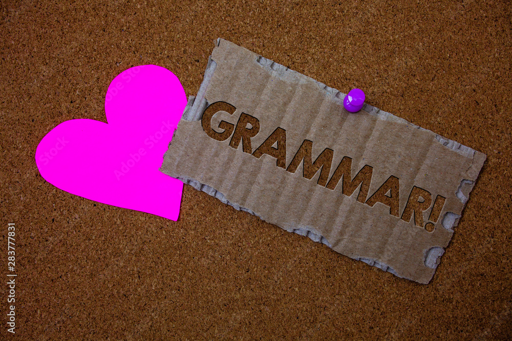 Poster conceptual hand writing showing grammar motivational call. business photo text system and structure 