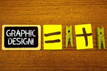 Naklejka premium Word writing text Graphic Design Motivational Call. Business concept for Art of combining Text Images in advertising Ideas blackboard chalk equal plus signs clothespins wooden background
